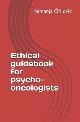 Ethical guidebook for psycho-oncologists