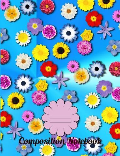 Composition Notebook: Beautiful mix of flowers on a blue background