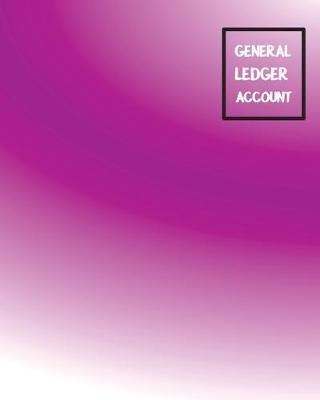 General Ledger Account: Accounting Journal Record Books With 3 Columns For Number, Date, Account, Debit, Credit and Balance White Paper Book, 122 pages