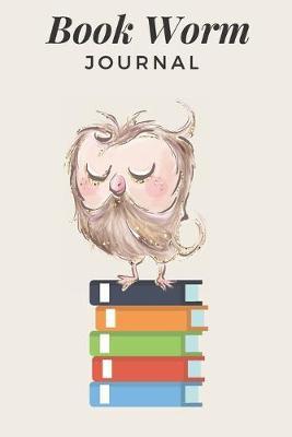Book Worm Journal: A Reading Log To Document Books That Have Been Read