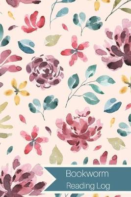 Bookworm Reading Log: A Book Tracker To Record Books Read