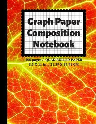 Graph Paper Composition Notebook: Grid Paper Notebook, Quad Ruled, 100 Sheets (Large, 8.5 x 11)