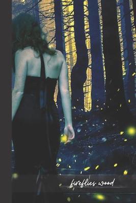 fireflies wood: small lined Fireflies - Lightning Bugs Notebook / Travel Journal to write in (6'' x 9'')