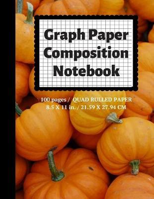 Graph Paper Composition Notebook: Grid Paper Notebook, Quad Ruled, 100 Sheets (Large, 8.5 x 11)