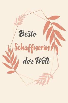 Beste Schaffnerin Der Welt: A5 Punkteraster - Notebook - Notizbuch - Taschenbuch - Journal - Tagebuch - Ein lustiges Geschenk fur Freunde oder die Familie und die beste Schaffnerin der Welt
