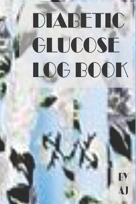 Diabetic Glucose Log Book: A Simple Diabetic Glucose Log Book (Glucose Log Books) for Your Glucose Monitoring Log on blood sugar levels (before & after) Recording up to 2 years