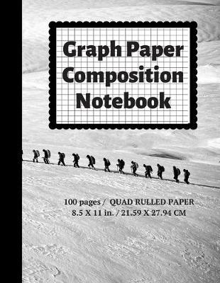 Graph Paper Composition Notebook: Grid Paper Notebook, Quad Ruled, 100 Sheets (Large, 8.5 x 11)