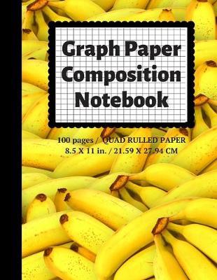 Graph Paper Composition Notebook: Grid Paper Notebook, Quad Ruled, 100 Sheets (Large, 8.5 x 11)