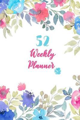 52 Weekly Planner: 52 Lists 1 Year Project Plan Management 2019-2020 Mini Calendar 2 Year Daily Event & Appointment To Do-List with Meal Plan and Shopping List Organizer Schedule Notebook White 121 Pages 6 x 9 Inch.