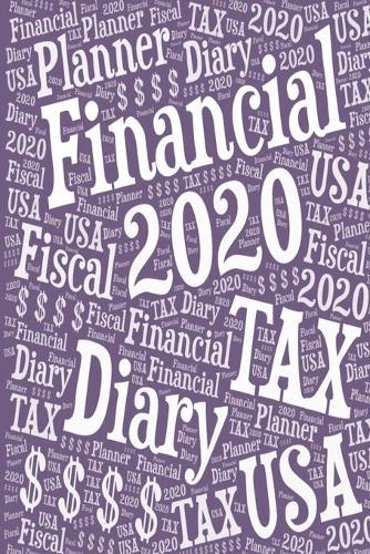2020 US Tax Year Financial Diary: 12 Months-January to December Personal Fiscal Period Unique Stylish Lavender Cover