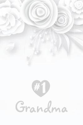 #1 Grandma: Nana Grandmother Journal Gift 6x9 100 Lined Pages