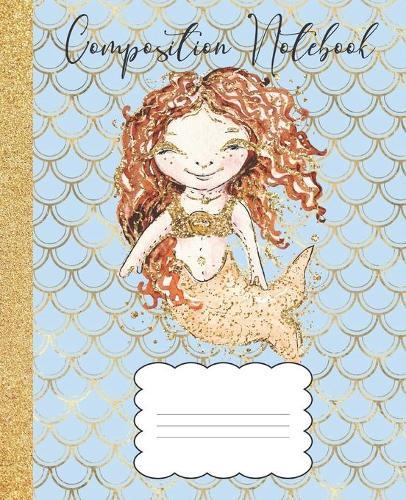 Composition Notebook: Mermaid Composition Notebook Glitter Design, Red Haired Mermaid, 100 pages 7.5 x 9.25