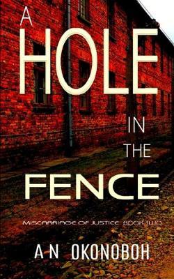 A Hole in the Fence