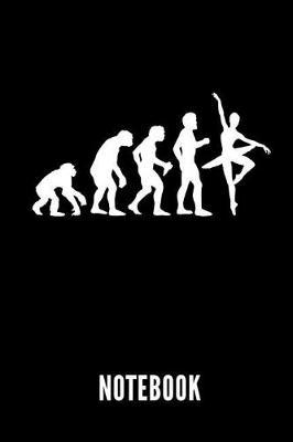 Notebook: Geschenkidee Fur Ballett Tanzerinnen Und Ballerinas - Notizbuch Mit 110 Linierten Seiten - Format 6x9 Din A5 - Soft Cover Matt - Klick Auf Den Autorennamen Fur Mehr Designs Zu Diesem Thema