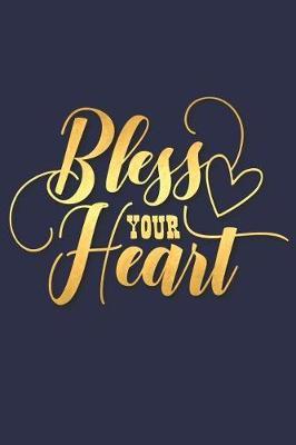 Bless Your Heart: A Matte Soft Cover Daily Prayer Journal Notebook to Write In, 120 Blank Lined Pages for Thoughts, Prayers, Thanks and Devotions