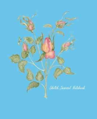 Sketch Journal Notebook: Rose Flower Cover Dual Design Half Wide Ruled Half Blank Creative Sketchbook with Lined Pages Drawing or Doodling & Writing Journal Notebook Organizer