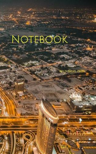 Notebook: Dubai Emirates Khalifa Skyline City Night Middle East Middle Eastern High Rise Skyscraper