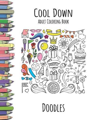 Cool Down - Adult Coloring Book: Doodles