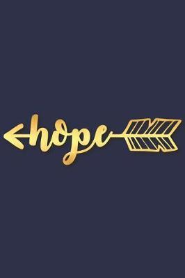 Hope: A Matte Soft Cover Daily Prayer Journal Notebook to Write In, 120 Blank Lined Pages for Thoughts, Prayers, Thanks and Devotions
