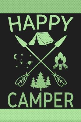 Happy Camper: Beautiful Camping Gift Notebook Stylish Green Lined Journal to Write in