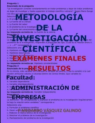 Metodolog a de la Investigaci n Cient fica-Ex menes Finales Resueltos: Facultad: Administraci n de Empresas
