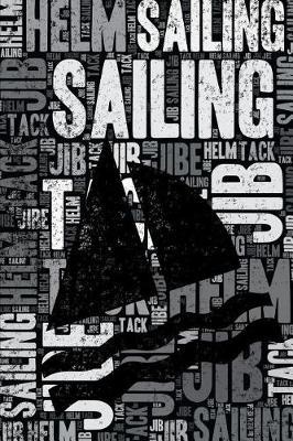 Sailing Journal: Cool Blank Lined Sailing Lovers Notebook for Sailor and Coach