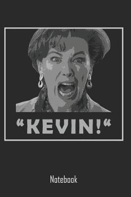 Kevin: Funny Kevin notebook college book diary journal booklet memo 110 sheets - ruled paper