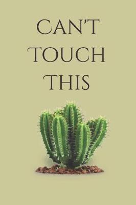 Can't Touch This: Sketchbook Journal to Write In, Journal Notebook, Activity or Diary Book, Cool Gift for Girls or Boys