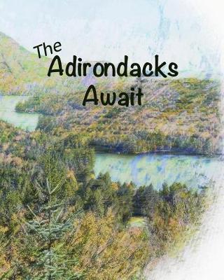 The Adirondacks Await: Camping Planner & Journal