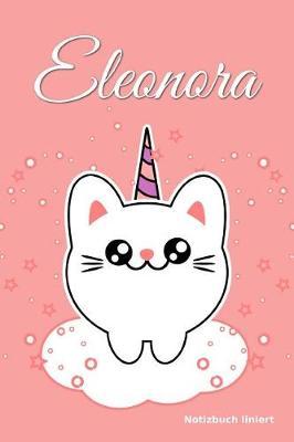 Eleonora Notizbuch Liniert: Niedliches Notizheft Personalisiert Mit Namen I Personalized Journal Notebook