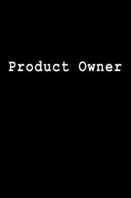 Product Owner: Blank Lined Journal