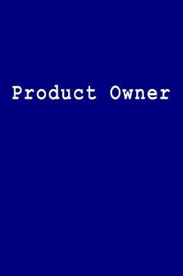 Product Owner: Blank Lined Journal