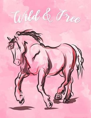 Wild & Free: Beautiful Pink Watercolor Horse Cover Notebook Blank Lined College Ruled Composition Notepad 140 Pages (70 Sheets) Novelty Birthday Gift for Granddaughter, Gift for Daughter