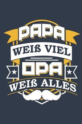 Opa Du Bist Der Beste: Notizbuch F r Geschichten Von Opa