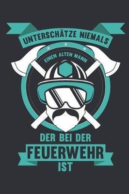 Bester Feuerwehr Opa: Notizbuch F r Geschichten Von Opa