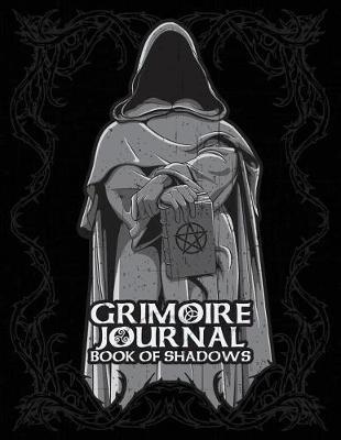 Grimoire Journal Book of Shadows: Warlock Pagan Spell Book Magic Blank Notebook and More 8.5x11 150 Pages