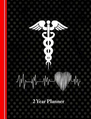 2 Year Planner: Nurses Doctors Medical Theme Graphics