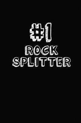#1 Rock Splitter: Blank Lined Composition Notebook Journals to Write in