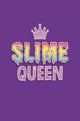 Slime Queen, Fun Play Journal for Boys & Girl, Purple Cover: A Blank Lined Notebook for Kids Play, Games and Fun