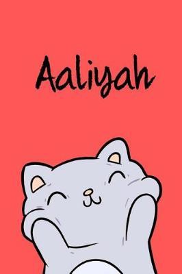 Aaliyah: Din A5 - 120 Blanko Seiten - Mein Malbuch - Personalisierter Kalender - Vornamen - Sch nes Notizbuch - Notizblock Rot - Kinderbuch - Jugendbuch - Organizer - Malblock Mit Namen