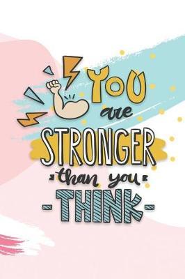 You Are Stronger Than You Think: Anxiety Manager Guided Notebooks and Journals to Manage Anxiety Reduce Stress Cope with Depression