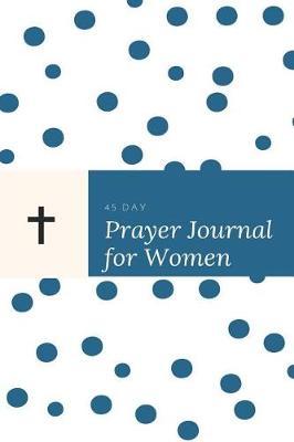 45 Day Prayer Journal for Women: Christian Green Dots 6x9 165 Page Softbound Matte Cover
