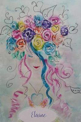 Elaine: Personalized Daily Prayer Journal. Guided Pages with Scripture Verses and Prompts for Devout Women of Prayer to Write In