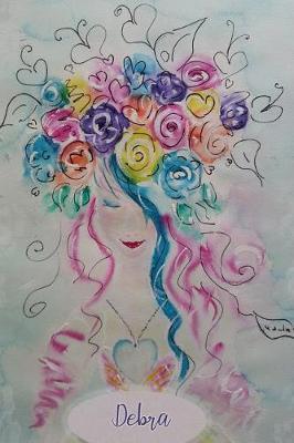 Debra: Personalized Daily Prayer Journal. Guided Pages with Scripture Verses and Prompts for Devout Women of Prayer to Write In