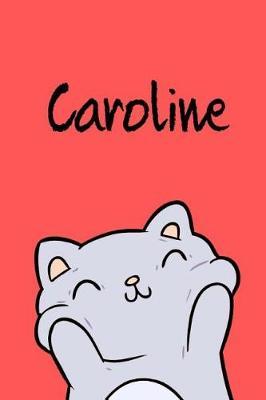 Caroline: Din A5 - 110 Seiten Blanko - Mein Malbuch - Personalisierter Kalender - Vornamen - Sch nes Notizbuch - Notizblock Rot - Kinderbuch - Jugendbuch - Organizer - Malblock Mit Namen