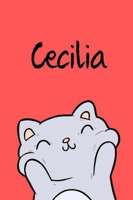 Cecilia: Din A5 - 110 Seiten Blanko - Mein Malbuch - Personalisierter Kalender - Vornamen - Sch nes Notizbuch - Notizblock Rot - Kinderbuch - Jugendbuch - Organizer - Malblock Mit Namen