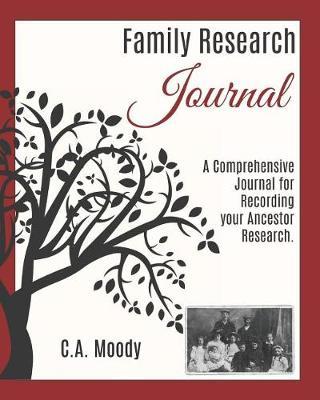 Family Research Journal (Red Edition): A Comprehensive Journal for Recording your Ancestor Research