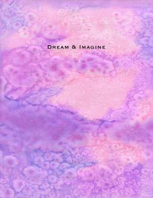 Dream & Imagine: Sketchbook for Artist Funky Novelty Gift for Art Lovers, 8.5x11 Blank Sketch Book