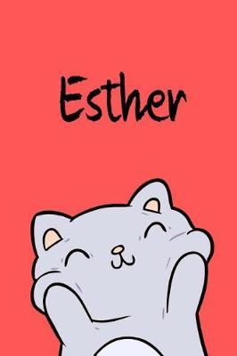 Esther: Din A5 - 110 Seiten Blanko - Mein Malbuch - Personalisierter Kalender - Vornamen - Sch nes Notizbuch - Notizblock Rot - Kinderbuch - Jugendbuch - Organizer - Malblock Mit Namen