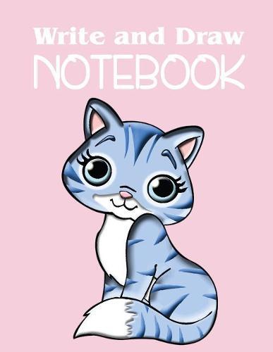 Write and Draw Notebook: A Cute Kitty Primary Composition Notebook for Girls